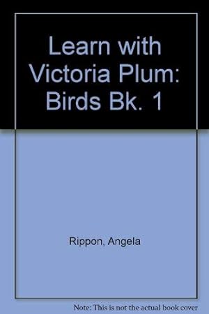 Seller image for Birds (Bk. 1) (Learn with Victoria Plum) for sale by WeBuyBooks