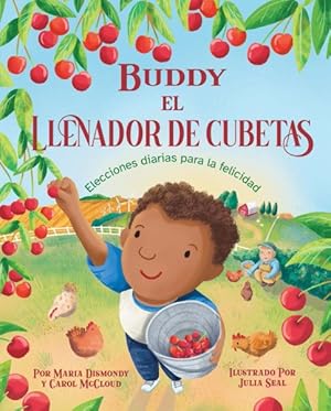 Imagen del vendedor de Buddy El Llenador De Cubetas : Elecciones Diarias Para La Felicidad a la venta por GreatBookPrices