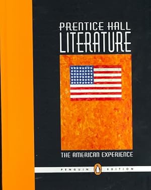 Image du vendeur pour Prentice Hall Literature : The AMerican Experience: Penguin Edition mis en vente par GreatBookPricesUK