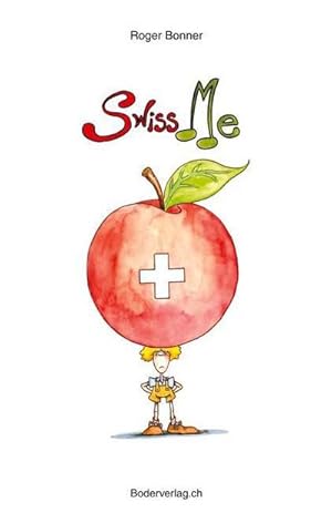 Seller image for Swiss Me : Humorous stories for sale by AHA-BUCH GmbH