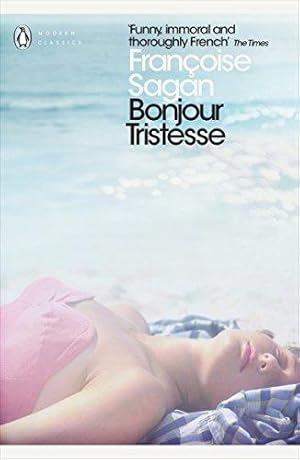 Seller image for Françoise Sagan Bonjour tristesse (Penguin Modern Classics) for sale by WeBuyBooks 2
