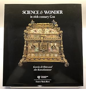 Imagen del vendedor de Science & Wonder in 16th century Goa. Garcia de Orta and the Kunstkammer a la venta por Jorge Welsh Books