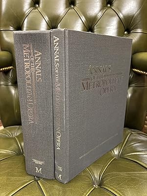Annals of the Metropolitan Opera: The Complete Chronicle of Performances and Artists [Two Volumes]