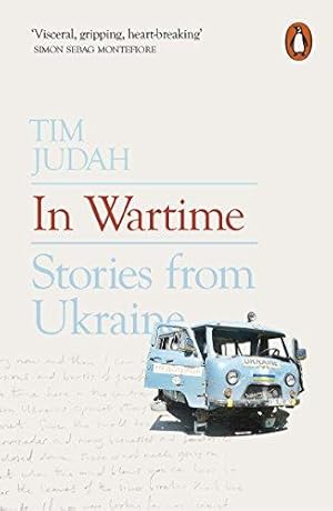 Seller image for In Wartime: Stories from Ukraine for sale by WeBuyBooks 2