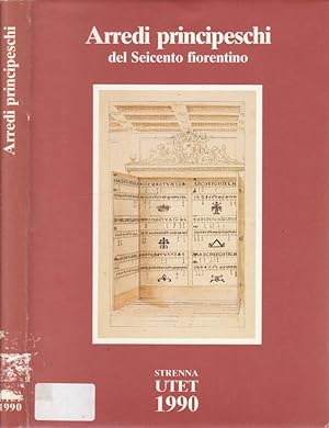Imagen del vendedor de Arredi principeschi del Seicento fiorentino a la venta por Biblioteca di Babele