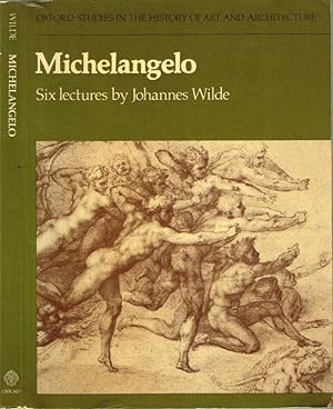 Image du vendeur pour Michelangelo Six lecture by Johannes Wilde mis en vente par Biblioteca di Babele