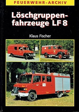 Löschgruppenfahrzeuge LF 8