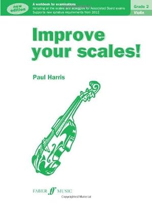 Bild des Verkufers fr Improve your scales! Violin Grade 2 zum Verkauf von WeBuyBooks