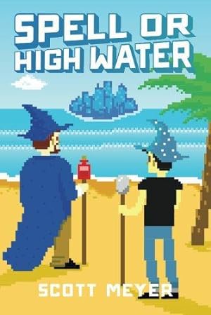 Seller image for Spell or High Water: 2 (Magic 2.0) for sale by WeBuyBooks