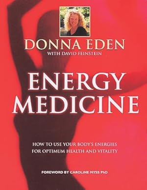 Seller image for Energy Medicine: How to use your body's energies for optimum health and vitality for sale by WeBuyBooks