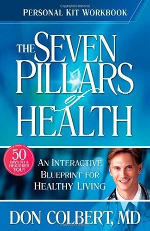 Seller image for Seven Pillars of Health Personal Kit Workbook: An Interactive Blueprint for Healthy Living for sale by WeBuyBooks