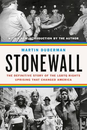 Bild des Verkufers fr Stonewall : The Definitive Story of the LGBTQ Rights Uprising That Changed America zum Verkauf von GreatBookPrices