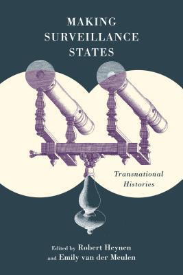 Seller image for Making Surveillance States: Transnational Histories for sale by moluna