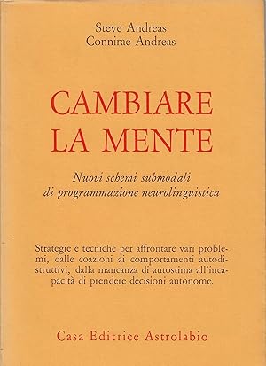 Imagen del vendedor de Cambiare la mente. Nuovi schemi submodali di programmazione neurolinguistica a la venta por Romanord