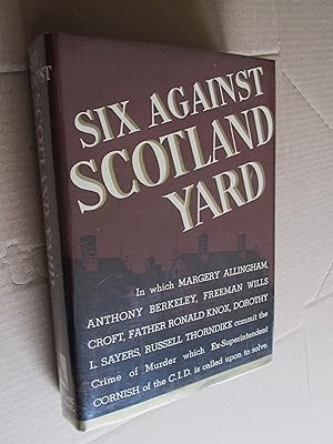 Six Against Scotland Yard First Edition hardback in dustjacket