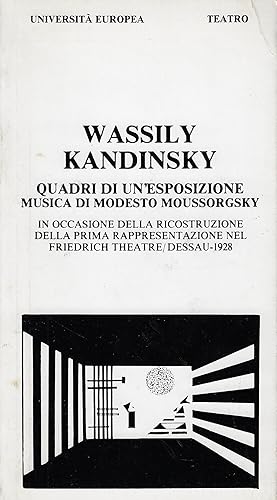 Wassily Kandinsky: quadri di un'esposizione : musica di Modesto Moussorgsky