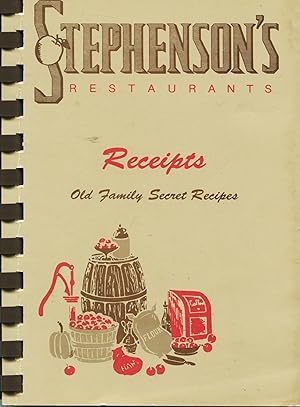Stephenson's Restaurants; Receipts: Old Family Secret Recipes