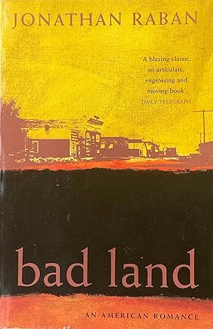 Bild des Verkufers fr Bad land: an American romance zum Verkauf von Acanthophyllum Books