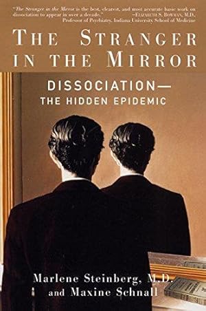 Bild des Verkufers fr The Stranger in the Mirror: Dissociation : The Hidden Epidemic zum Verkauf von WeBuyBooks