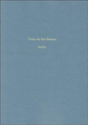 Imagen del vendedor de Truus van den Boezem : Daylight a la venta por BOOKSELLER  -  ERIK TONEN  BOOKS