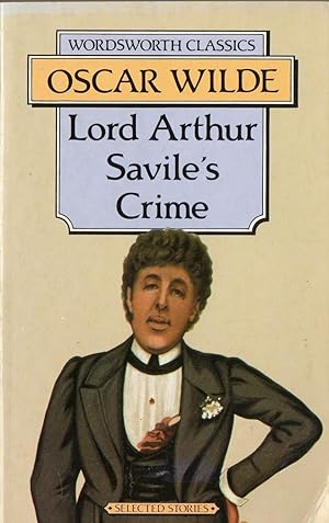 Lord Arthur Savile's Crime (Wordsworth Classics)