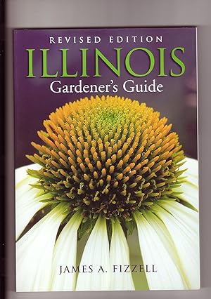 Imagen del vendedor de Illinois Gardener's Guide: Revised Edition a la venta por GoodwillNI