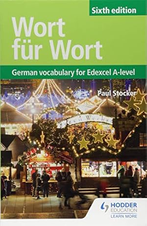 Seller image for Wort für Wort Sixth Edition: German Vocabulary for Edexcel A-level for sale by WeBuyBooks 2