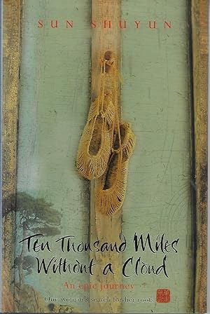 Seller image for Ten Thousand Miles Without a Cloud [signed] An epic journey for sale by Walden Books
