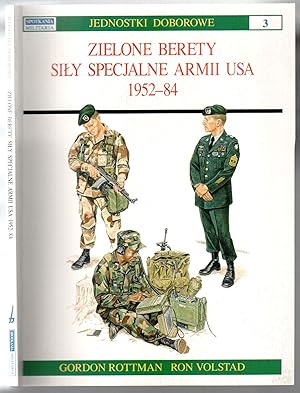 Seller image for Zielone berety sily specjalne armii USA 1952-84 [= Sporkania militaria. Jednostki doborowe; 3] for sale by Antikvariat Valentinska