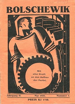 Bolschewik. Jahrgang II, 1931, Nr. 1-6, Extra-Ausgabe, Sondernummer (Mai-Dezember) [Vol. 2, 1931,...