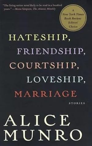 Seller image for Hateship, Friendship, Courtship, Loveship, Marriage: Stories for sale by Goodwill Industries of VSB