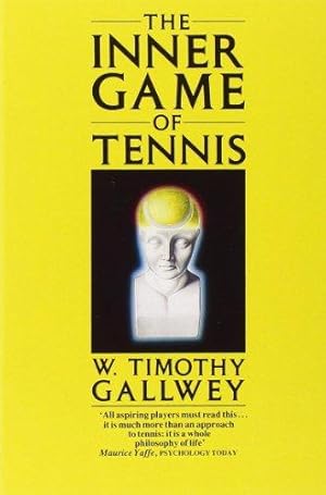 Bild des Verkufers fr The Inner Game of Tennis: One of Bill Gates All-Time Favourite Books zum Verkauf von WeBuyBooks 2