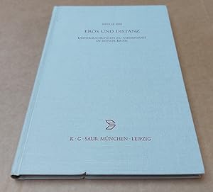 Eros und Distanz: Untersuchungen zu Asklepiades in seinem Kreis (Beiträge zur Altertumskunde, 167)