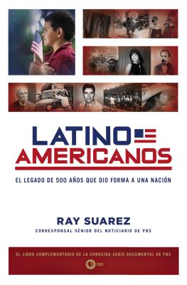 Imagen del vendedor de Latino Americanos: El Legado de 500 Anos Que Dio Forma A una Nacion (Paperback or Softback) a la venta por BargainBookStores