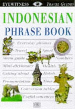 Bild des Verkufers fr Eyewitness Travel Phrase Book: Indonesian zum Verkauf von WeBuyBooks