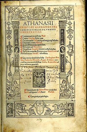 Athanasii episcopi Alexandrini sanctissima, eloquentissimaque opera
