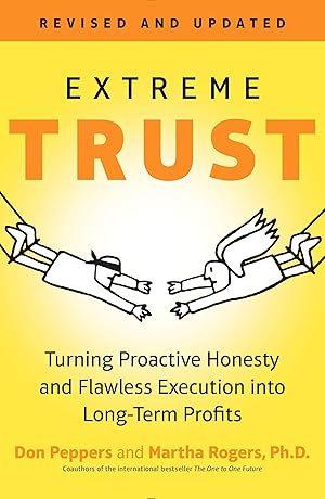 Immagine del venditore per Extreme Trust: Turning Proactive Honesty and Flawless Execution Into Long-Term Profits venduto da moluna