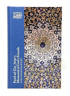 Farid ad-Din âAtt r's Memorial of God's Friends: Lives and Sayings of Sufis (Classics of Wester...