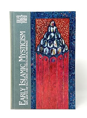 Early Islamic Mysticism: Sufi, Quran, Miraj, Poetic and Theological Writings