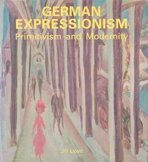 German Expressionism. Primitivism and Modernity.