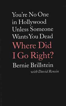 Immagine del venditore per You're No One in Hollywood Unless Someone Want You Dead: Where Did I Go Right? venduto da Wittenborn Art Books
