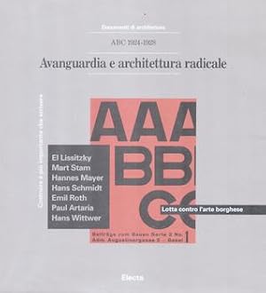ABC 1924-1928: Avangardia e architetturra radicale: Documenti de architettura.