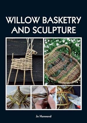 Bild des Verkufers fr Willow Basketry and Sculpture zum Verkauf von WeBuyBooks