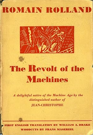 THE REVOLT OF THE MACHINES OR INVENTION RUN WILD: A MOTION PICTURE FANTASY. Translated by William...