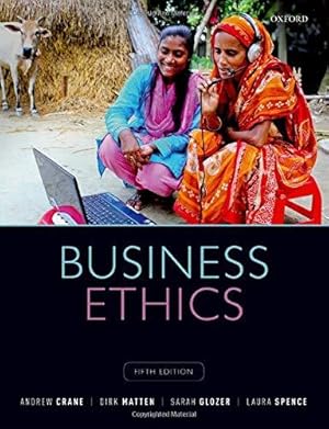 Imagen del vendedor de Business Ethics: Managing Corporate Citizenship and Sustainability in the Age of Globalization a la venta por WeBuyBooks