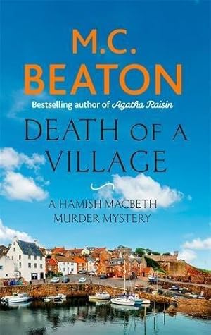 Image du vendeur pour Death of a Village (Hamish Macbeth) mis en vente par WeBuyBooks