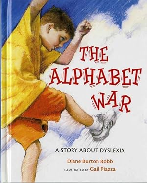 Imagen del vendedor de Alphabet War : A Story About Dyslexia a la venta por GreatBookPrices
