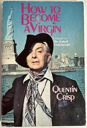 Seller image for How to Become a Virgin: Quentin Crisp (Signed) for sale by Ivy Ridge Books/Scott Cranin