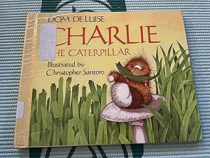 Seller image for CHARLIE THE CATERPILLAR for sale by Betty Mittendorf /Tiffany Power BKSLINEN