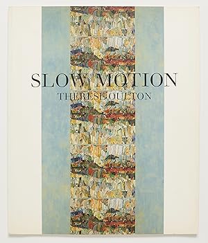 Imagen del vendedor de Therese Oulton: Slow Motion: Recent Paintings 1997-2000 a la venta por Zed Books